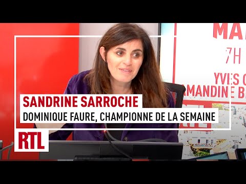 Sandrine Sarroche : Dominique Faure, sa championne de la semaine