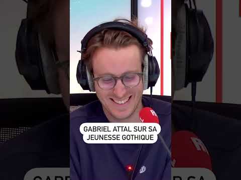 Gabriel Attal sur sa jeunesse gothique