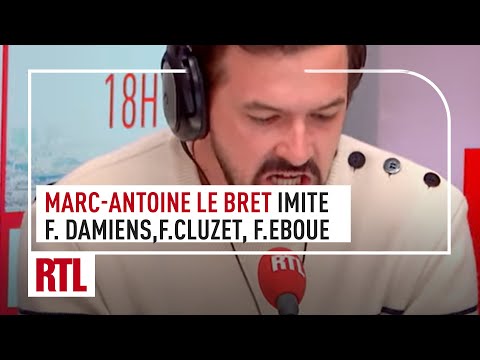 Marc-Antoine Le Bret imite François Damiens, François Cluzet, Fabrice Eboué