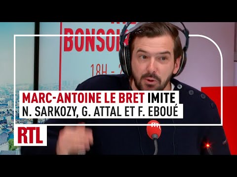 Marc-Antoine Le Bret imite Nicolas Sarkozy et Gabriel Attal