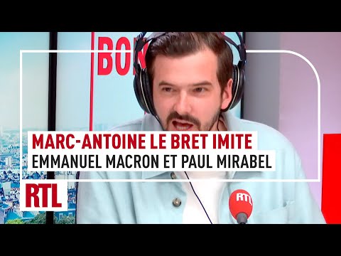 Marc-Antoine Le Bret imite Paul Mirabel, Emmanuel Macron et Philippe Manœuvre