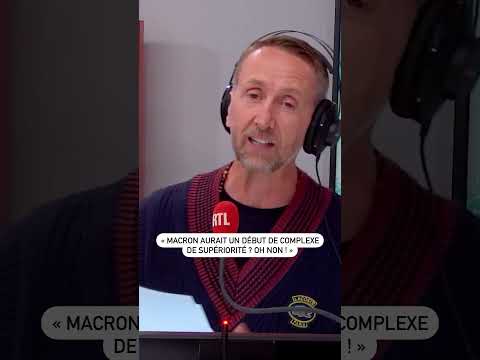 « Macron aurait un début de complexe de supériorité ? Oh non ! »