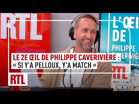 Le 2e Œil de Philippe Caverivière : « Si y’a Pelloux, y’a match »