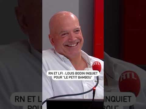 RN et LFI : Louis Bodin inquiet pour “Le Petit Bambou”