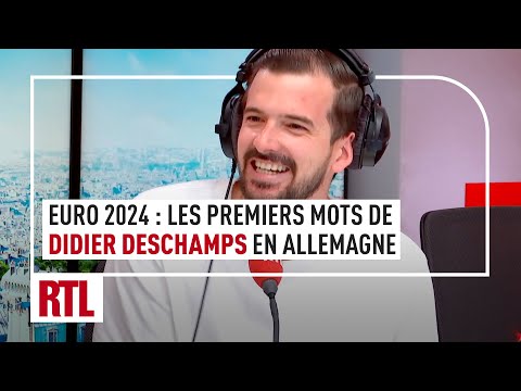 🤣 Euro 2024 : les premiers mots de Didier Deschamps en Allemagne