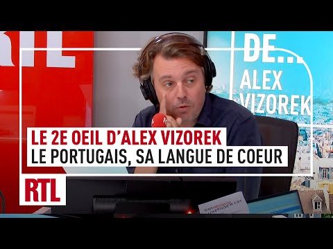 Le portugais, sa langue de coeur : le 2e Oeil d’Alex Vizorek