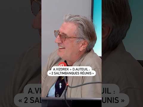 Alex Vizorek + Daniel Auteuil : « 2 saltimbanques réunis »