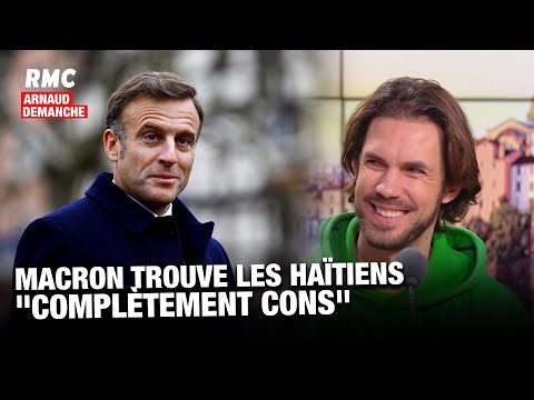 Arnaud Demanche: Macron trouve les haïtiens « complètement cons »