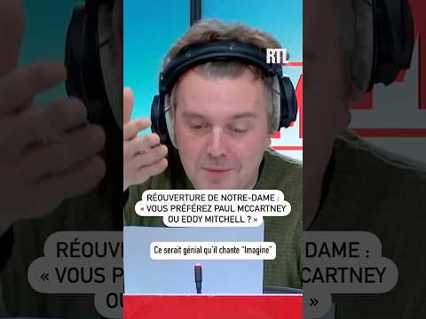 « Pour la réouverture de Notre-Dame, vous préférez : Paul McCartney ou Eddy Mitchell ? » 🎤🤣