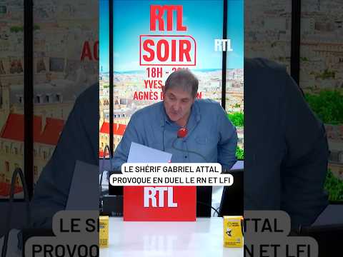 Le shérif Gabriel Attal provoque en duel le RN et LFI