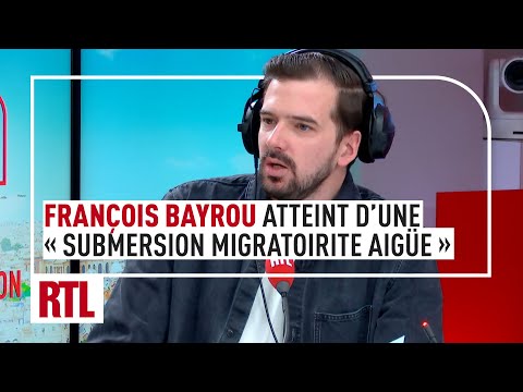 François Bayrou atteint d’une « submersion migratoirite aigüe »