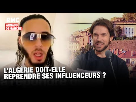 ARNAUD DEMANCHE : L’ALGÉRIE DOIT-ELLE  REPRENDRE SES INFLUENCEURS ?