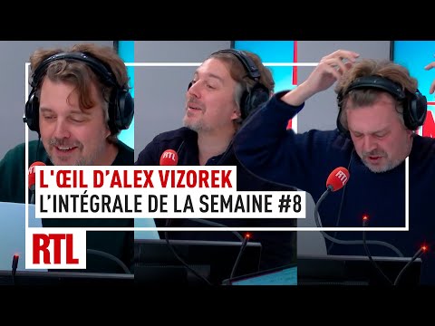 L’intégrale de l’Œil d’Alex Vizorek : Semaine 08 (2025)